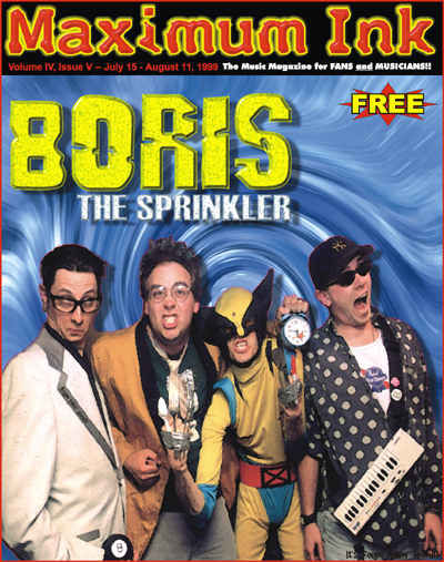Green Bay's Other Hero's: Boris The Sprinkler, on the cover of Maximum Ink in July 1999