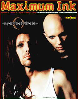 A Perfect Circle on the cover of Maximum Ink in April 2000 